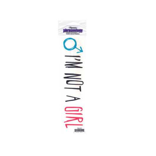 I'M Not A Girl Creative Rub-On Transfer