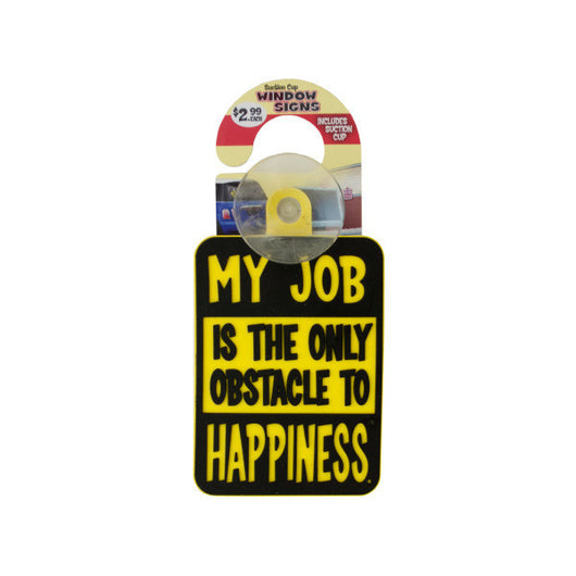 Novelty Suction Cup Window Sign