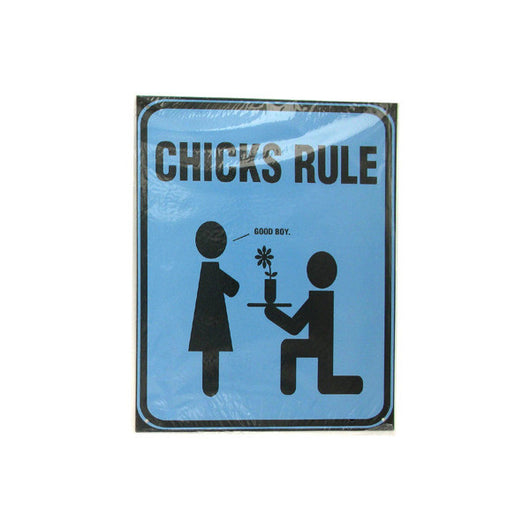 Chicks Rule Blue Sign