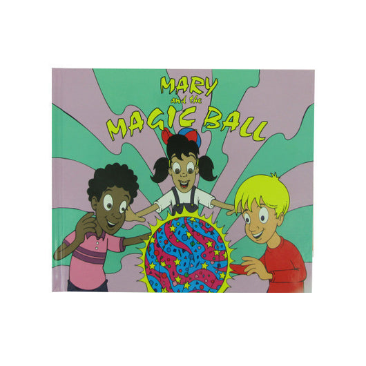 Mary And The Magic Ball Children's Motivational Book